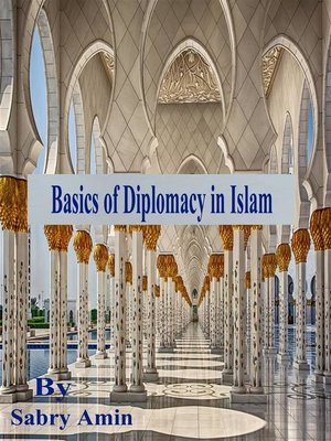 cover image of Basics of Diplomacy in Islam